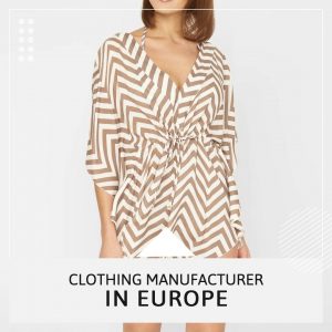 clothing manufacturer europe